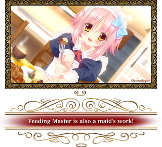 Feeding Master is also a maid's work!
